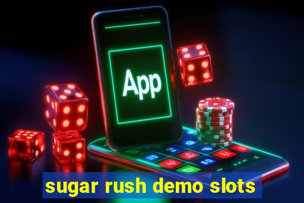 sugar rush demo slots